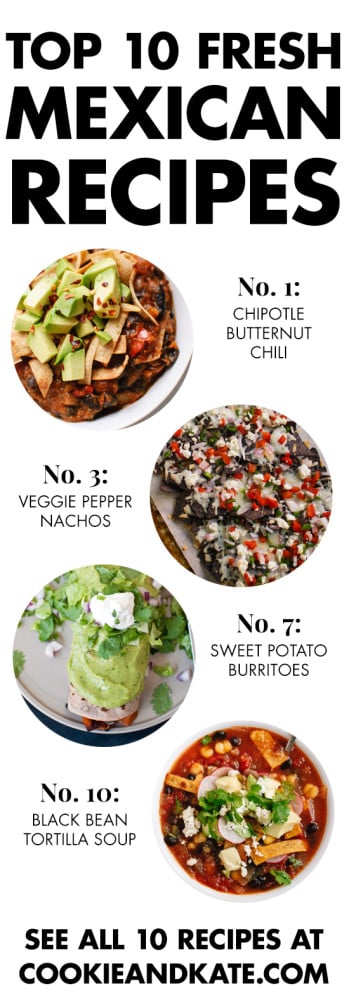 Top 10 Vegetarian Mexican Recipes - Cookie and Kate