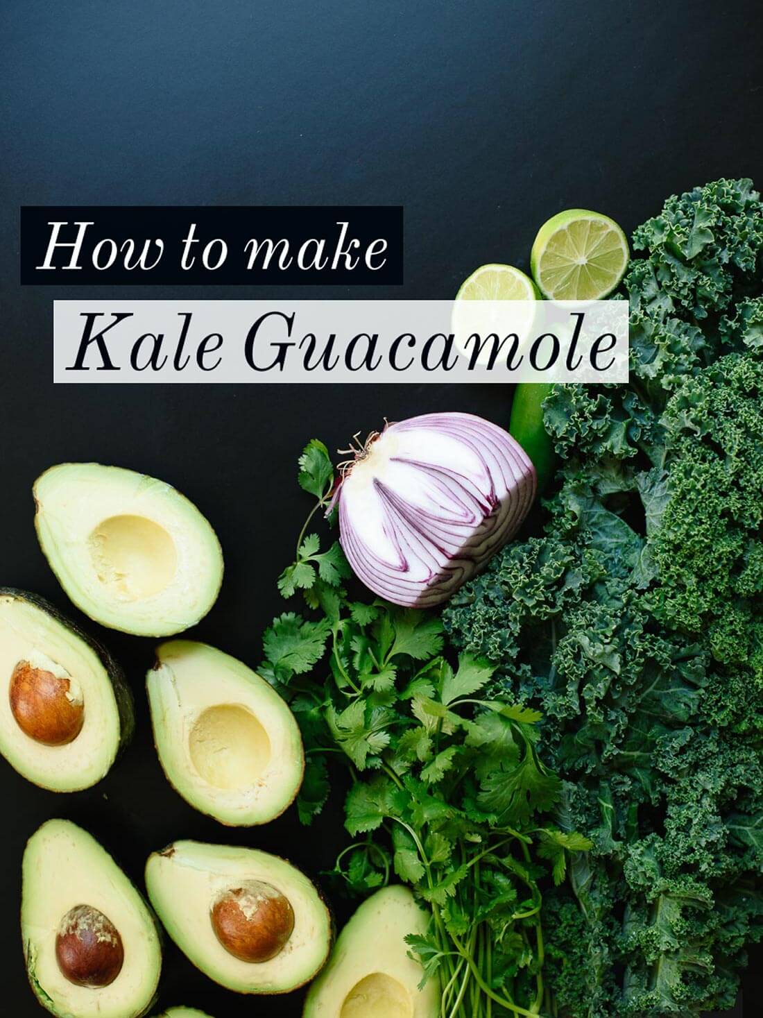 Kale guacamole ingredients - cookieandkate.com