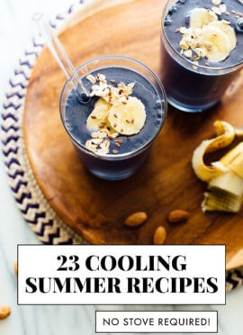 23 cool summer recipes (no stove required)
