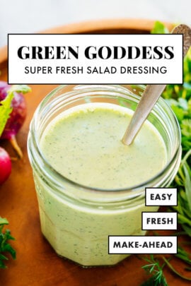 Easy Green Goddess Dressing Recipe - Cookie and Kate